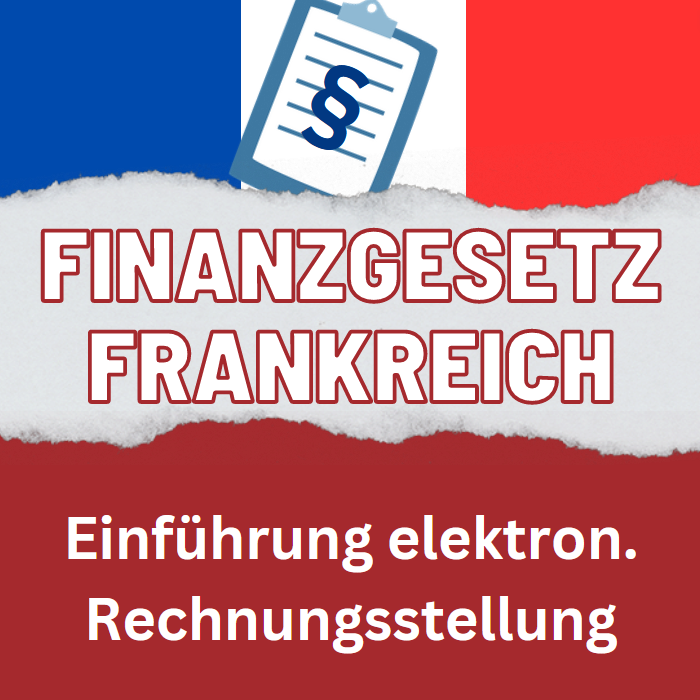 finanzgesetz frankreich Facturation électronique